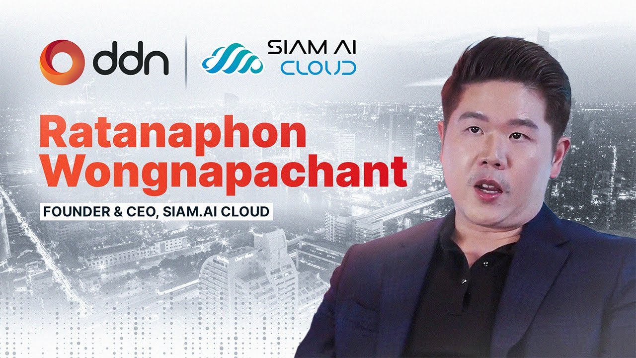 Siam AI Cloud: Thailand's First Sovereign AI Cloud Pioneers Digital Transformation with DDN